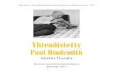 Heikki Poroila · ~ Yhtenäistetty Paul Hindemith 3 ~ Hindemith-luettelon käyttäjälle PAUL HINDEMITH (16.11.1895 – 28.12.1963) oli monella eri mittapuulla mitaten 1900-luvun