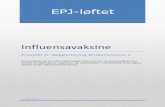 EPJ-løftet...EPJ-løft delprosjekt rapportering - user case Influensavaksinering Dokumenthistorikk Dato Detaljer 27.05.19 Krav 4.5.3 erstattes av 4.5.3 a og 4.5.3 b Krav Tekst Opprinnelig