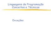 Linguagens de Programação Conceitos e Técnicasvitorsouza/archive/2020/wp-content/uploads/teaching... · ADA, C++ e JAVA . Exceções Linguagens de Programação 5 Ausência de