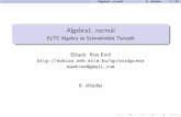 Algebra1, normál - ELTE Algebra és Számelmélet Tanszék€¦ · Az interpolációs polinom létezése Lagrange-interpoláció (K2.4.12) Keressünk először ilyet: ...