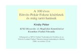 A 100 éves Eötvös-Pekár-Fekete kísérletek és máig tartó hatásuk - … · 2006. 12. 6. · Eötvös munkatársai e kísérletekben Pekár Dezs ı(1873-1953) . 1895-tıl Eötvös