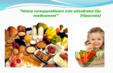 Hrana corespunzătoare este adevăratul tău medicament ...scoala7timisoara.ro/proiecte/sanat14.pdf · Fructele propaspete, congelate, uscate, conservate, suc de fructe si legume