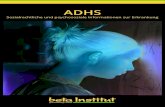 ADHS - betanet · ADHS wird im Folgenden zur besseren Lesbarkeit als Sammelbegriff für ADS und ADHS verwendet. Ursachen und Risikofaktoren Die Ursache von ADHS ist bis heute nicht
