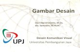 Gambar Desainocw.upj.ac.id/files/Slide-VCD102-VCD102-Slide-2.pdf · Gambar Desain Desi Dwi Kristanto, M.Ds. drs. Samodro, M.Hum. Desain Komunikasi Visual Universitas Pembangunan Jaya