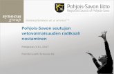 Pohjois-Savon seutujen vetovoimaisuuden radikaali nostaminen · 2017. 11. 2. · 4. Rajaton, 75 000 onnellisen asukkaan Ylä-Savo vuonna 2040, edellyttää uudenlaista kuntayhteistyötä
