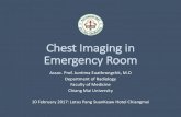 Chest Imaging in Emergency Room · 2017. 2. 11. · Chest Imaging in Emergency Room Assoc. Prof. Juntima Euathrongchit, M.D Department of Radiology Faculty of Medicine Chiang Mai