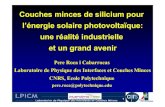 Couches minces de silicium pour l’énergie solaire photovoltaïque: … · 2010. 3. 2. · 1 Pere Roca i Cabarrocas Laboratoire de Physique des Interfaces et Couches Minces CNRS,