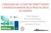 L'ONCOLOGIA DEL FUTURO TRA TARGET THERAPY E … · pathway, with reactivation of MAPK signaling MAPK pathway-independent mechanisms, based on rescue of the suppressed ERK activity