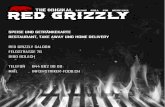 THE ORIGINAL SALOON GRILL PUB MUSIC HALL RED GRIZZLY & Drinks Red Grizzly... · 2020. 8. 21. · Der Grizzly Saloon hat eine lange Geschichte und ist schweizweit bekannt für ausgelassene