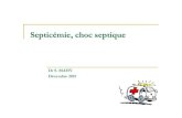 Dr S. MAHY Décembre2015€¦ · - Acidose métabolique - Encéphalopathie - TA < 90 (ou ∆TA > 40) Choc septique Sepsis avec hypotension persistante malgr é un remplissage