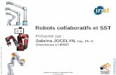 Robots collaboratifs et SST - Via Prévention...Colloque Via Prévention - Entreposage SST 360 Le 4 octobre 2018 Opportunités SST Éloigner des zones dangereuses Postures contraignantes