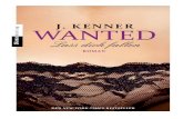 J. KENNER | Wanted...J. KENNER WANTED Lass dich fallen Roman Aus dem Amerikanischen von Christiane Burkhardt 352_35846_01_Kenner_INH.indd 3 16.03.15 21:41 Die Originalausgabe erschien