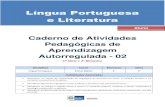 Língua Portuguesa e Literatura...3 Caro aluno, Neste caderno, você encontrará atividades diretamente relacionadas a algumas habilidades e competências do 2 Bimestre do Currículo
