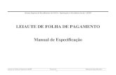 Suporte QuartaRH - LEIAUTE DE FOLHA DE PAGAMENTO ...suporte.quarta.com.br/LayOuts/Governo/SEFIP_84 (Layout...Leiaute de Folha de Pagamento SEFIP Versão 8.4 Manual de Especificações
