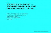 FIDELIDADE – COMPANHIA DE SEGUROS, S.A. · 2019. 8. 5. · COMPANHIA DE SEGUROS, S.A. RELATÓRIO SOBRE A SOLVÊNCIA E A SITUAÇÃO FINANCEIRA ... Em 2018, Fidelidade apresentou