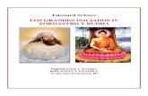 Los Grandes Iniciados IV - Zoroastro y Budha Schure... · 2020. 9. 10. · Edouard Schure – Los Grandes Iniciados IV – Zoroastro y Budha 2 ÍNDICE ZOROASTRO (Las Etapas del Verbo