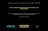 DYSTROPHIE MUSCULAIRE DE BECKER · Biopsie musculaire 17 3.2.5. Biologie moléculaire 18 3.3. Diagnostics différentiels 20 3.3.1. Dystrophies musculaires des ceintures ou LGMD 21