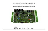 Contrôleur CT-V900-A Manuel d’Installation - CDVI France...Contrôleur Ct-V900-a Table des Matières Spécifications du contrôleur ... • Pour une liste à jour des claviers et
