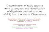 Determination of radio spectra from catalogues and ...esavo.esa.int/MultiwavelengthVOWorkshopDec2008/Presentations/v… · three frequencies (4.8 GHz, 10.4 GHz, 32 GHz) with the Effelsberg