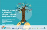Prijavni obrasci - Agencija za mobilnost i programe EU · Prijavni obrasci – tehnička pitanja i pitanja kvalitete (KA2) Seminar za područje visokog obrazovanja za prijavitelje