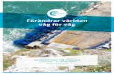 Förändrar världen våg för våg - Eco Wave Power€¦ · De stora svenska aktieägarna i EWPG Holding AB är AP4 och Skandia Fonder. Eco Wave Power-aktien handlas på Nasdaq First
