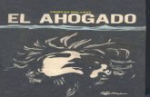 EL AHOGADO Novela - ReDDi- Repositorio de Documentos Digitalesbdigital.binal.ac.pa/bdp/older/ahogado.pdf · 2003. 6. 28. · EL AHOGADO Novela. TRISTAN SOLARTE EL AHOGADO Novela.