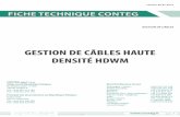 GESTION DE CÂBLES HAUTE DENSITÉ HDWM marques/Conteg/Fiche... · 2016. 9. 8. · modifications du câblage. Les gestionnaires HDWM améliorent les performances et la fiabilité du