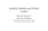 XANES: MXAN and FPMS codes...ni n!+G 0 inTnG 0 nmTmG 0 mi nm! +! j l k i Obtain Gii: G 0 ii:isolated G 0 inTnG 0 ni n!:single scattering G 0 inTnG 0 nmTmG 0 mi nm!:double scattering