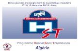 Programme H S T Algérie - SAMEV. Guermaz.pdfLe patient médical lui aussi exposé au risque thrombo-embolique. ... hospitalisés et illustrer les avantages de la prévention pour