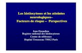 Perspectives - Histiocytose.org - Histiocytose Langheransienne - … · Systéme nerveux central 5%. Histiocytose crane 1. Peau: croutes de laits: garçon de 9 mois. Histiocytose