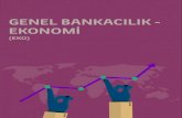 New GENEL BANKACILIK - EKONOMİ · 2020. 6. 17. · Anlar:Bankacılıkta temel kavramları, çalışma sistemlerini, temel kredi politikalarını ve mevzuatlar çerçevesinde bu ürünlerin