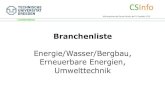 Energie/Wasser/Bergbau, Erneuerbare Energien, Umwelttechnik · e.n.o. energy systems GmbH EE 18055 Rostock E.ON AG EWB 40479 Düsseldorf E.S.T. Entsorgungsanlagen-Betriebsgesellschaft