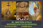 PROYECTO EL MISTERI D’ELX - caatvalencia.es D'ELX - CAAT.pdf · El Misteri d’Elx, es un tesoro cultural del pueblo de Elche y una de las joyas más preciadas del patrimonio valenciano,