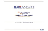 Cremona Sport Informazioni n-01-14sito.pdf · 2014. 1. 8. · ALLENATORI CORSI ALLENATORI Pubblichiamo il calendario dei corsi allenatori di calcio, calcio a 5 e pallavolo. Argomenti
