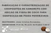 MESTRANDO: Jáder Cristian Fernandes ORIENTADOR: Prof. …sites.unifoa.edu.br/portal_ensino/mestrado/memat/...placas de piso permeável a base de concreto com adição do mesocarpo