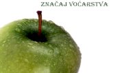 ZNAČAJ VOĆARSTVAae.polj.uns.ac.rs/wp-content/uploads/2020/03/01... · poznato kalemljenje voćaka pupoljkom, kao i uticaj podloge na rodnost i dugovečnost okalemljenih stabala.