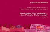 Spirituelle Technologie – das Prinzip Scientology...Jugendstiftung Baden-Württemberg Durchblick: 37 Spirituelle Technologie – das Prinzip Scientology Wolfgang Antes Sekte oder
