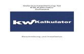 Gebrauchsanleitung für KW-Kalkulator Software...KW Aufzugstechnik GmbH Gebrauchsanleitung KW-Kalkulator V102 Gebrauchsanleitung KW-Kalkulator V101 24.05.2018 3 1.1 Softwarebeschreibung