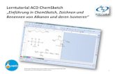 Lerntutorial ACD ChemSketch · 2019. 1. 30. · 1: ACD ChemSketch – Grundeinstellungen vornehmen 2 1. Öffne das Programm ACD ChemSketch und bestätige das sich öffnende Fenster