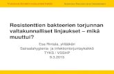 Resistenttien bakteerien torjunnan valtakunnalliset ... · varsinais-suomen sairaanhoitopiiri e gentliga f inlands sjukvÅrdsdistrikt mrsa-tapaukset vsshp:ssä vuosina 2000-2013 16