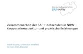 Zusammenarbeit der SAP-Hochschulen in NRW ... · Zusammenarbeit der SAP-Hochschulen in NRW – Kooperationsstruktur und praktische Erfahrungen Frank Klapper, Universität Bielefeld