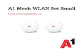 A1 Mesh 2erSetcdn11.a1.net/m/resources/media/pdf/A1-Mesh-Set-2-Discs...• 1 x RJ45-LAN-Kabel LAN-Port (Gigabit RJ45) zum Anschluss der ersten A1 Mesh WLAN Disc an die A1 WLAN Box