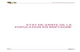 ETAT DE SANTE DE LA POPULATION EN BRETAGNE santé... · L’état de santé de la population en Bretagne est une des trois briques constituant le diagnostic du Projet Régional de