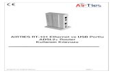AIRTIES RT-101 Ethernet ve USB Portlu ADSL2+ Router ...Eğer farkı bir kuruluş ise Protokol, Encapsulation, VPI/VCI, kullanıcı adı ve şifre gibi bilgileri Servis sağlayıcınızdan