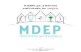 PLANNING QUAD 1 MDEP-PASS ANNÉE UNIVERSITAIRE 2020/2021 · MDEP 48 Rue du Berceau 13005 Marseille N°SIRET 83872102500016 Tel : 06.63.15.28.46 / 06.66.83.45.84 PLANNING QUAD 1 MDEP-PASS