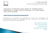 Alexandrina Pujals Silva - Instituto de Biociênciasecologia.ib.usp.br/lepac/bie5770_2012/Apresentacao_Matriz .pdf · pequenos mamíferos de Mata Atlântica” Entender os processos