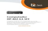 Computador HP 402 G1 SFF - Bz Tech...Computador HP 402 G1 SFF O desktop HP 402 G1 é um computador que atende perfeitamente qualquer atividade comercial e se adapta a qualquer ambiente