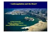 Anticoagulation and the Heart Annual Conference/Saturday/Oral... · Alcohol (if concomitant liver disease) amiodarone (anabolic steroids, cimetidine,† clofibrate, cotrimoxazole,