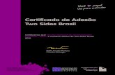 Certificado de Adesão Two Sides Brasil · Certificado de Adesão Two Sides Brasil Two Sides Brasil twosides@twosides.org.br Certiﬁcamos que Serviço Nacional de Aprendizagem Industrial