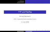 TTP und FlexRay - FAU · Einfuhrung¨ TTP und FlexRay Zusammenfassung TTP und FlexRay Richard Membarth AKES - Ausgew¨ahlte Kapitel eingebetteter Systeme 14. Juni 2006 Richard Membarth